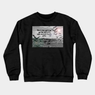 The Weird Turn Pro - Hunter S Thompson Fan Art Crewneck Sweatshirt